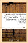 Image for Dictionnaire Apolog?tique de la Foi Catholique. Tome 3