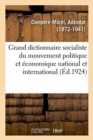 Image for Grand Dictionnaire Socialiste Du Mouvement Politique Et Economique National Et International