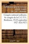 Image for Congres National Ordinaire. 4e Congres de la C.G.T.U., Bordeaux, 19-24 Septembre 1927