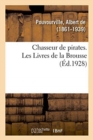 Image for Chasseur de Pirates. Les Livres de la Brousse