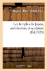 Image for Les Temples Du Japon, Architecture Et Sculpture