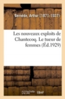 Image for Les Nouveaux Exploits de Chantecoq. Le Tueur de Femmes