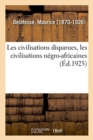 Image for Les Civilisations Disparues, Les Civilisations N?gro-Africaines
