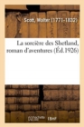 Image for La sorci?re des Shetland, roman d&#39;aventures