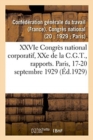 Image for Xxvie Congres National Corporatif, Xxe de la C.G.T., Rapports Moral Et Financier