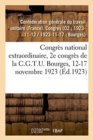 Image for Congres National Extraordinaire, 2e Congres de la C.G.T.U. Bourges, 12-17 Novembre 1923