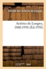 Image for Acieries de Longwy, 1880-1930
