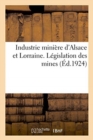 Image for Recueil Des Principaux Textes Int?ressant l&#39;Industrie Mini?re d&#39;Alsace Et de Lorraine
