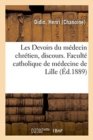 Image for Les Devoirs Du Medecin Chretien, Discours