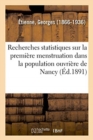 Image for Recherches Statistiques Sur La Premi?re Menstruation Dans La Population Ouvri?re de Nancy