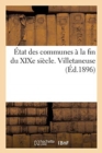 Image for Etat Des Communes A La Fin Du Xixe Siecle