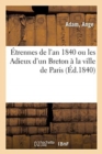 Image for Etrennes de l&#39;An 1840 Ou Les Adieux d&#39;Un Breton A La Ville de Paris