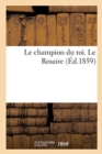 Image for Le champion du roi. Le Rosaire