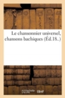 Image for Le chansonnier universel, chansons bachiques