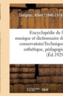 Image for Encyclopedie de la Musique Et Dictionnaire Du Conservatoire. 2,4 : Deuxieme Partie, Technique, Esthetique, Pedagogie. [4], Orchestration, Musique Liturgique