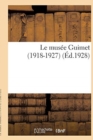 Image for Le Musee Guimet (1918-1927)