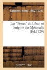 Image for Les Perses Du Liban Et l&#39;Origine Des M?toualis
