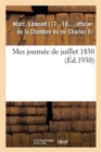Image for Mes Journ?e de Juillet 1830