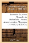Image for Souvenirs Du Prince Alexandre de Hohenlohe: France, Alsace-Lorraine, Allemagne (1870-1923)