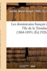 Image for Les Dominicains Francais A l&#39;Ile de la Trinidad (1864-1895)