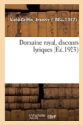 Image for Domaine Royal, Discours Lyriques