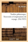 Image for Tonkin Pittoresque. Souvenirs Et Impressions de Voyage. 1921-1922.