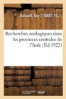 Image for Recherches Zoologiques Dans Les Provinces Centrales de l&#39;Inde