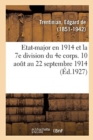 Image for Etat-Major En 1914 Et La 7e Division Du 4e Corps. 10 Aout Au 22 Septembre 1914