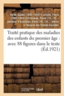 Image for Trait? Pratique Des Maladies Des Enfants Du Premier ?ge: Avec 88 Figures Dans Le Texte