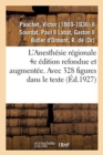 Image for L&#39;Anesthesie Regionale. 4e Edition Refondue Et Augmentee. Avec 328 Figures Dans Le Texte