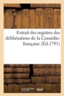 Image for Extrait Des Registres Des Deliberations de la Comedie-Francaise