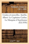 Image for Contes Et Nouvelles. Aur?lie. Albert. Le Capitaine Garbas. La Marquise d&#39;Aurebonne
