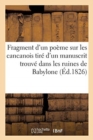 Image for Fragment d&#39;Un Poeme Sur Les Cancanois Tire d&#39;Un Manuscrit Trouve Dans Les Ruines de Babylone