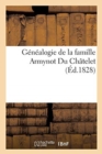 Image for Genealogie de la Famille Armynot Du Chatelet : Extraite Du Tome I Des Archives Genealogiques de la Noblesse de France