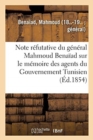 Image for Note Refutative Du General Mahmoud Benaiad Sur Le Memoire Des Agents Du Gouvernement Tunisien : Intitule Reponse Aux Reclamations de M. Benaiad