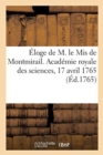 Image for Eloge de M. Le MIS de Montmirail. Academie Royale Des Sciences, Assemblee Publique, 17 Avril 1765