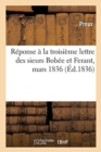 Image for Reponse A La Troisieme Lettre Des Sieurs Bobee Et Ferant, Mars 1836