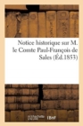 Image for Notice Historique Sur M. Le Comte Paul-Francois de Sales