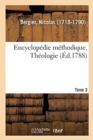 Image for Encyclopedie Methodique. Theologie. Tome 3