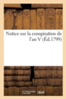 Image for Notice Sur La Conspiration de l&#39;An V