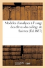 Image for Modeles d&#39;Analyses A l&#39;Usage Des Eleves Du College de Saintes