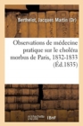 Image for Observations de Medecine Pratique Sur Le Cholera Morbus de Paris, 1832-1833