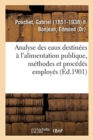 Image for Analyse Des Eaux Destin?es ? l&#39;Alimentation Publique, M?thodes Et Proc?d?s