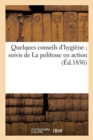 Image for Quelques Conseils d&#39;Hygiene, Suivis de la Politesse En Action