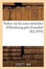 Image for Notice Sur Les Eaux Minerales d&#39;Hombourg Pres Francfort