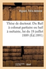 Image for These de Doctorat. Du Bail A Colonat Partiaire Ou Bail A Metairie, En Droit Romain Et Francais