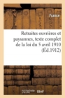 Image for Retraites Ouvri?res Et Paysannes: Texte Complet de la Loi Du 5 Avril 1910