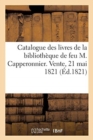 Image for Catalogue Des Livres de la Bibliotheque de Feu M. Capperonnier. Vente, 21 Mai 1821