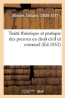 Image for Trait? Th?orique Et Pratique Des Preuves En Droit Civil Et Criminel