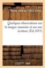 Image for Quelques Observations Sur La Langue Siamoise Et Sur Son ?criture